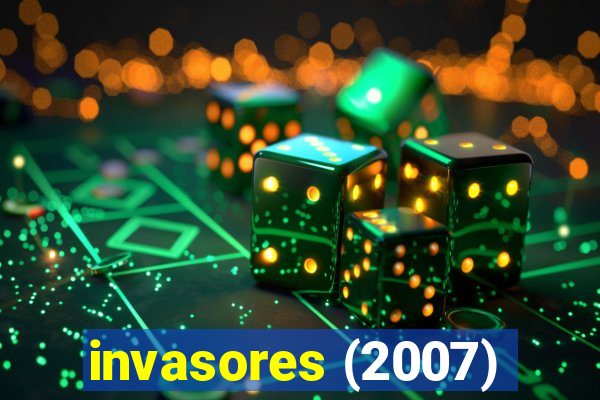 invasores (2007)